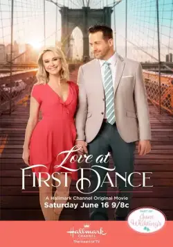 Любовь с первого танца / Love at First Dance (2018) фильм скачать через торрет бесплатно в хорошем качестве