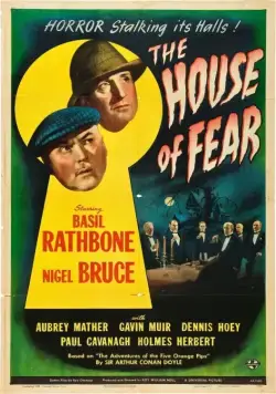 Шерлок Холмс: Замок ужаса / Sherlock Holmes in The House of Fear 1945 смотреть онлайн фильм в хорошем качестве