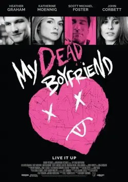 Мой мёртвый парень / My Dead Boyfriend (2016) фильм скачать через торрет бесплатно в хорошем качестве