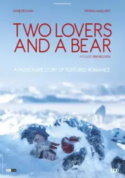 Влюбленные и медведь / Two Lovers and a Bear (2016) фильм скачать через торрет бесплатно в хорошем качестве