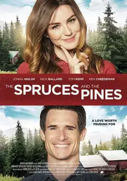 Звёзды сошлись под Рождество / The Spruces and the Pines (2017) фильм скачать через торрет бесплатно в хорошем качестве