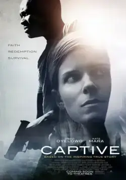 Заложни‪к‬ / Captive (2015) фильм скачать через торрет бесплатно в хорошем качестве