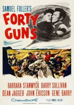 Сорок ружей / Forty Guns (1957) фильм скачать через торрет бесплатно в хорошем качестве