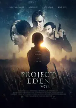 Проект Эдем, часть 1 / Project Eden: Vol. I (2017) фильм скачать через торрет бесплатно в хорошем качестве