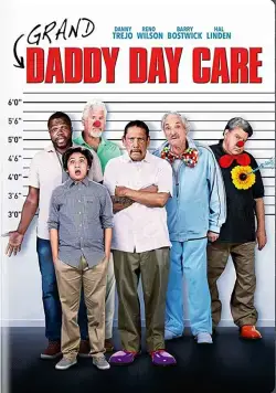 Старики под присмотром / Grand-Daddy Day Care (2019) фильм скачать через торрет бесплатно в хорошем качестве