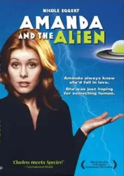 Аманда и инопланетянин / Amanda & the Alien (1995) фильм скачать через торрет бесплатно в хорошем качестве
