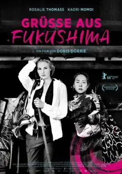 Привет из Фукусимы / Grüsse aus Fukushima (2016) фильм скачать через торрет бесплатно в хорошем качестве