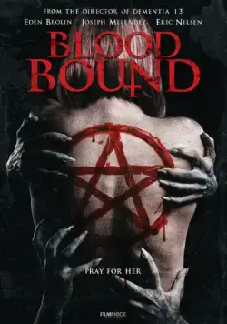 Кровные узы / Blood Bound (2019) фильм скачать через торрет бесплатно в хорошем качестве