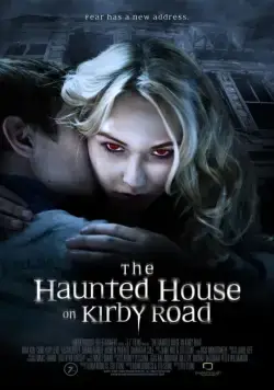 Дом с привидениями на Кирби-роуд / The Haunted House on Kirby Road (2016) фильм скачать через торрет бесплатно в хорошем качестве