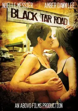 Дорога Черной Смолы / Black Tar Road (2016) фильм скачать через торрет бесплатно в хорошем качестве