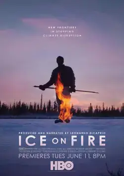 Лёд в огне / Ice on Fire (2019) фильм скачать через торрет бесплатно в хорошем качестве