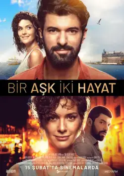 Одна любовь две жизни / Bir Ask Iki Hayat (2019) фильм скачать через торрет бесплатно в хорошем качестве