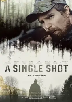 Единственный выстрел / A Single Shot (2013) фильм скачать через торрет бесплатно в хорошем качестве