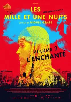 Тысяча и одна ночь: Часть 3. Зачарованный / As Mil e Uma Noites: Volume 3, O Encantado (2015) фильм скачать через торрет бесплатно в хорошем качестве