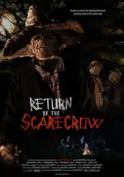 Пугало возвращается / Return of the Scarecrow (2017) фильм скачать через торрет бесплатно в хорошем качестве