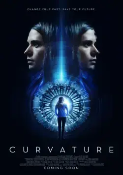 Разлом времени / Curvature (2017) фильм скачать через торрет бесплатно в хорошем качестве