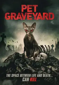 Кладбище домашних животных / Pet Graveyard (2019) фильм скачать через торрет бесплатно в хорошем качестве
