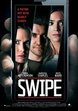 Неверный выбор / Swipe (2016) фильм скачать через торрет бесплатно в хорошем качестве