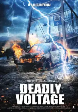 Смертельное напряжение / Deadly Voltage (2016) фильм скачать через торрет бесплатно в хорошем качестве