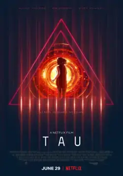 Тау / Tau (2018) фильм скачать через торрет бесплатно в хорошем качестве