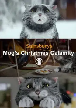 Мог, которая испортила Рождество / Sainsbury's: Mog's Christmas Calamity (2015) фильм скачать через торрет бесплатно в хорошем качестве