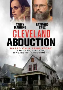 Кливлендские пленницы / Cleveland Abduction (2015) фильм скачать через торрет бесплатно в хорошем качестве