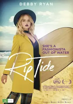 Поймай волну / Rip Tide (2017) фильм скачать через торрет бесплатно в хорошем качестве