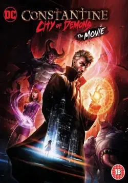 Константин: Город демонов / Constantine: City of Demons (2018) мультфильм скачать через торрет бесплатно в хорошем качестве