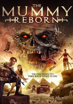 Мумия возрождается / Mummy Reborn (2019) фильм скачать через торрет бесплатно в хорошем качестве