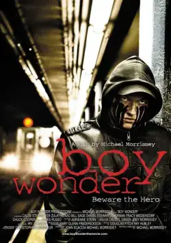 Чудный мальчик / Boy Wonder (2010) фильм скачать через торрет бесплатно в хорошем качестве