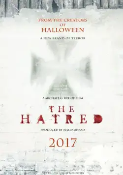 Ненависть / The Hatred (2017) фильм скачать через торрет бесплатно в хорошем качестве