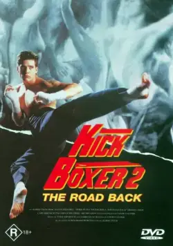 Кикбоксер 2: Дорога назад / Kickboxer 2: The Road Back (1990) фильм скачать через торрет бесплатно в хорошем качестве