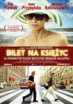 Билет в один конец на Луну / Bilet na Ksiezyc (2013) фильм скачать через торрет бесплатно в хорошем качестве