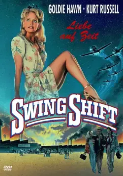 Пересменка / Swing Shift (1984) фильм скачать через торрет бесплатно в хорошем качестве