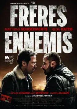 Верные враги / Frères ennemis (2018) фильм скачать через торрет бесплатно в хорошем качестве