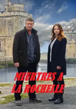 Убийства в Ла-Рошели / Meurtres à la Rochelle (2015) фильм скачать через торрет бесплатно в хорошем качестве