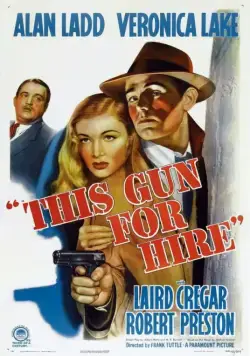 Оружие для найма / This Gun for Hire (1942) фильм скачать через торрет бесплатно в хорошем качестве