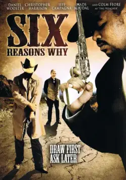6 причин почему / Six Reasons Why (2008) фильм скачать через торрет бесплатно в хорошем качестве