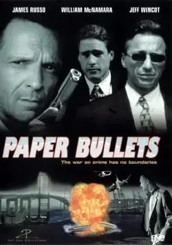 В сетях коррупции / Paper Bullets (1999) фильм скачать через торрет бесплатно в хорошем качестве