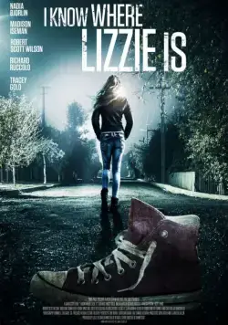 Я знаю, где Лиззи / I Know Where Lizzie Is (2016) фильм скачать через торрет бесплатно в хорошем качестве