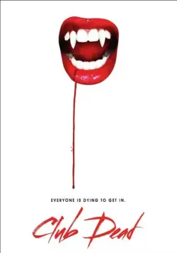 Клуб мёртвых / Club Dead (2015) фильм скачать через торрет бесплатно в хорошем качестве