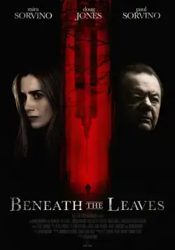 Под листьями / Beneath the Leaves (2019) фильм скачать через торрет бесплатно в хорошем качестве