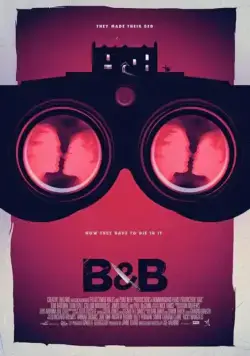 B&B (2017) фильм скачать через торрет бесплатно в хорошем качестве