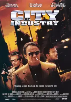 Зона преступности / City of Industry (1997) фильм скачать через торрет бесплатно в хорошем качестве