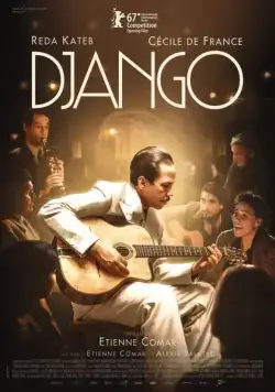 Джанго / Django (2017) фильм скачать через торрет бесплатно в хорошем качестве