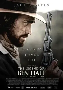 Легенда о Бене Холле / The Legend of Ben Hall (2017) фильм скачать через торрет бесплатно в хорошем качестве