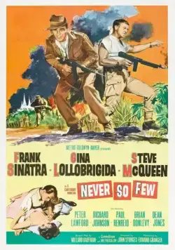 Никогда не было так мало / Never So Few (1959) фильм скачать через торрет бесплатно в хорошем качестве