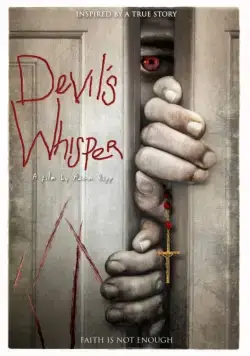 Дьявольский шепот / Devil's Whisper (2017) фильм скачать через торрет бесплатно в хорошем качестве