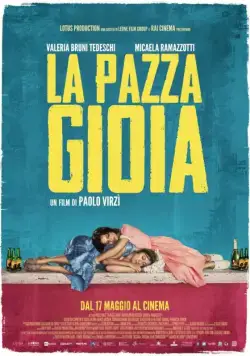 Как чокнутые / La pazza gioia (2015) фильм скачать через торрет бесплатно в хорошем качестве