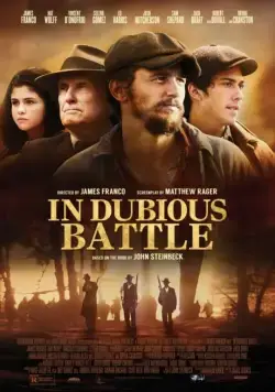 И проиграли бой / In Dubious Battle (2016) фильм скачать через торрет бесплатно в хорошем качестве